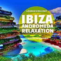 Ibiza Andromeda Relaxation (2019) скачать через торрент