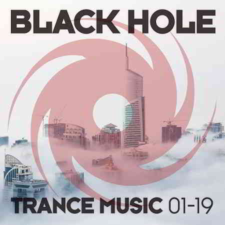 Black Hole Trance Music 01-19 (2019) скачать через торрент