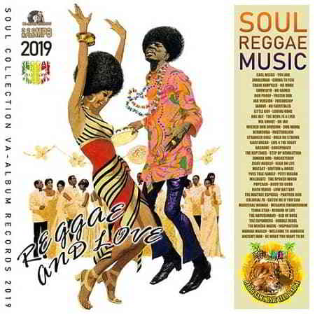 Reggae And Love: Soul Music (2019) скачать через торрент