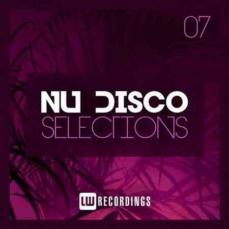 Nu-Disco Selections Vol.07 (2019) скачать через торрент