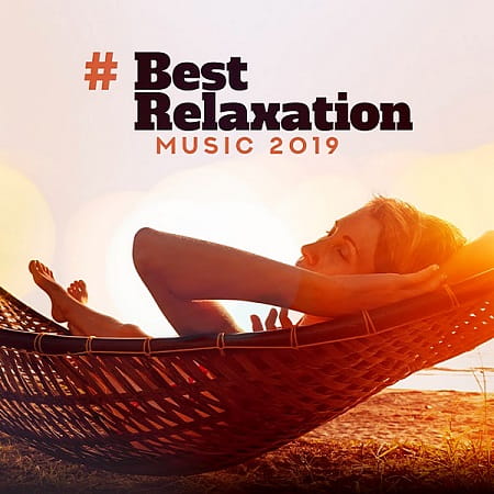 Best Relaxation Music 2019 (2019) скачать через торрент