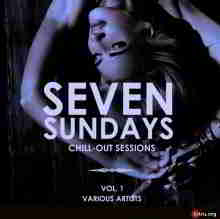 Seven Sundays (Chill Out Sessions) Vol.1 (2019) скачать через торрент