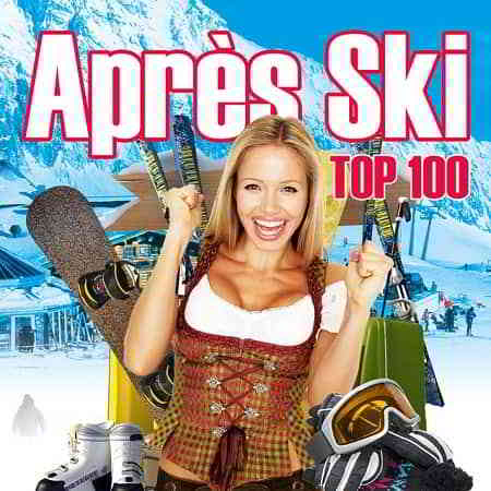 Après Ski Top 100 [4CD] (2019) скачать через торрент
