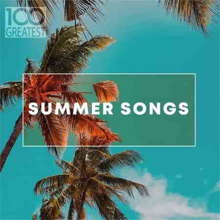 100 Greatest Summer Songs (2019) скачать через торрент