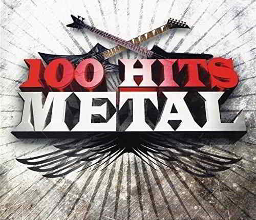 100 Hits Metal [6CD Box Set] (2019) скачать через торрент