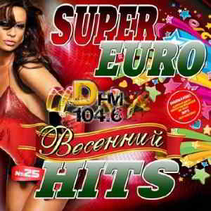 Super Euro Hits - 25 (2017) скачать через торрент