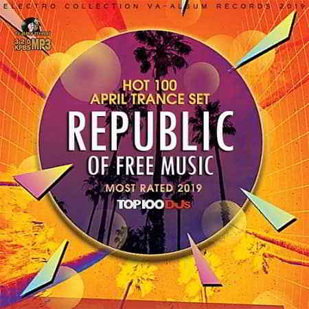 Republic Of Free Music: April Trance Set (2019) скачать через торрент
