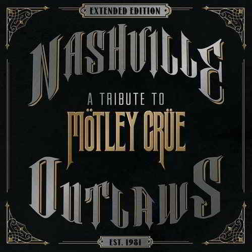 Nashville Outlaws - A Tribute To Mötley Crüe (2019) скачать через торрент