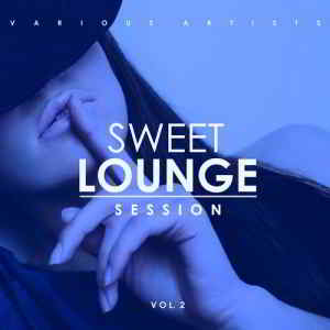 Sweet Lounge Session, Vol. 2 (2019) скачать через торрент