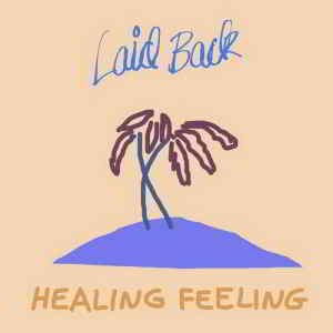 Laid Back - Healing Feeling (2019) скачать через торрент