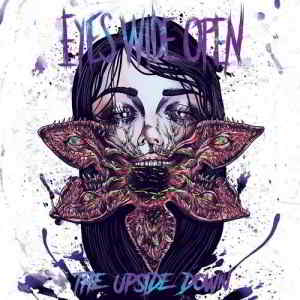 Eyes Wide Open - The Upside Down (2019) скачать через торрент