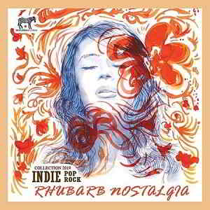Rhubarb Nostalgia: Indie Pop Rock (2019) скачать через торрент