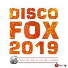 Discofox 2019 (Die besten Fox Schlager Hits zu deiner Sommer Tanz Party) (2019) скачать через торрент