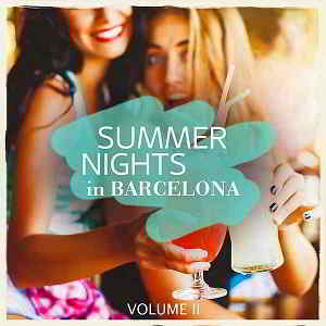 Summer Nights In Barcelona Vol.2 (2019) скачать через торрент