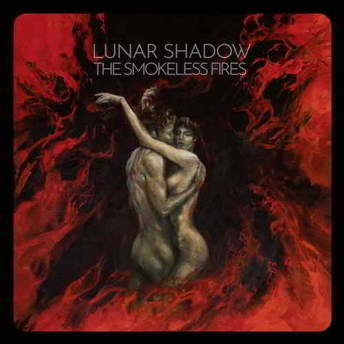 Lunar Shadow - The Smokeless Fires (2019) скачать через торрент