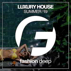 Luxury House Summer'19 (2019) скачать через торрент