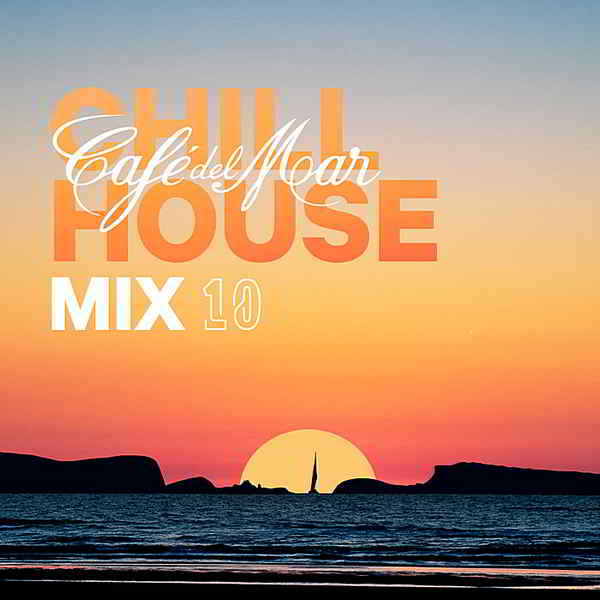 Cafe Del Mar ChillHouse Mix 10 (2019) скачать через торрент