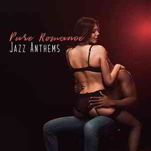 New York Jazz Lounge, Jazz Erotic Lounge Collective - Pure Romance Jazz Anthems (2019) скачать через торрент