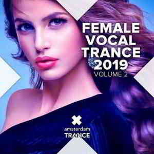 Female Vocal Trance 2019 Vol.2 (2019) скачать через торрент