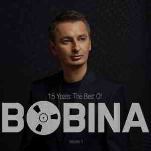 Bobina - 15 Years: The Best Of Vol.1 (2019) скачать через торрент
