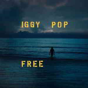 Iggy Pop - Free (2019) скачать через торрент