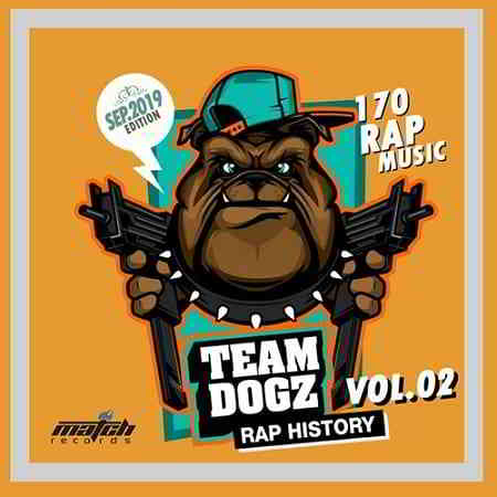 Team Dogz: Rap History (Vol.02) (2019) скачать через торрент