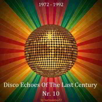 Disco Echoes Of The Last Century Nr. 10 (2019) скачать через торрент