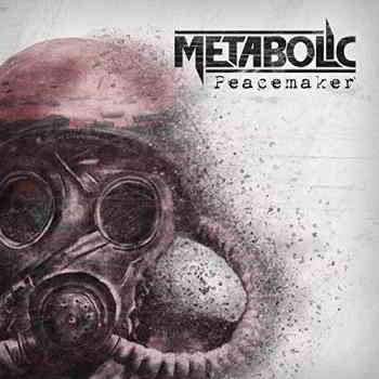 Metabolic - Peacemaker (Limited Edition) (2019) скачать через торрент