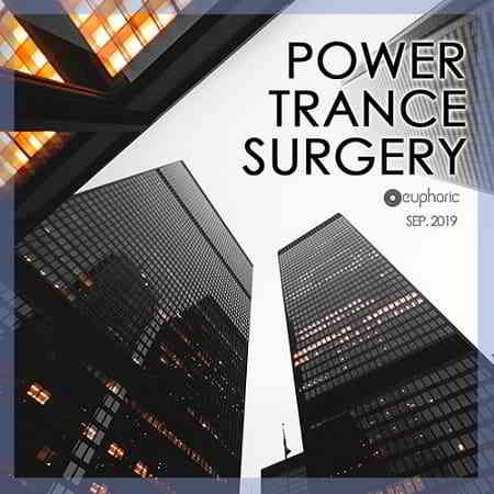 Power Trance Surgery: Euphoric Mix (2019) скачать через торрент