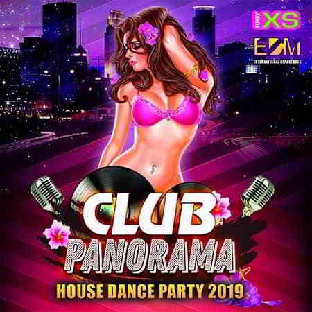 Club Panorama: House Dance Party (2019) скачать через торрент