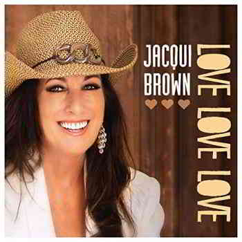 Jacqui Brown - Love Love Love (2019) скачать через торрент