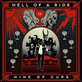 Hell Of A Ride - Nine Of Cups (2019) скачать через торрент