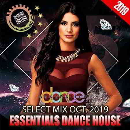 Essentials Dance House: October Select Mix (2019) скачать через торрент