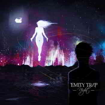Emity Trap - Night (2019) скачать через торрент