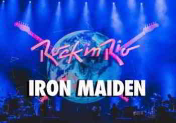 Iron Maiden - Rock in Rio (2019) скачать через торрент