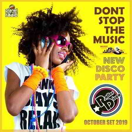 Dont Stop The Music: New Disco Party (2019) скачать через торрент