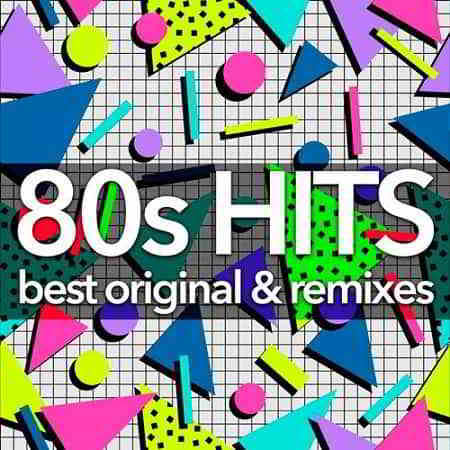 80s Hits - Best Original And Remixes Collection (2019) скачать через торрент