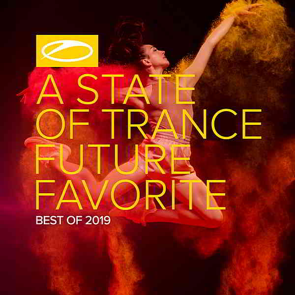 A State Of Trance: Future Favorite Best Of 2019 [Extended Version] (2019) скачать через торрент