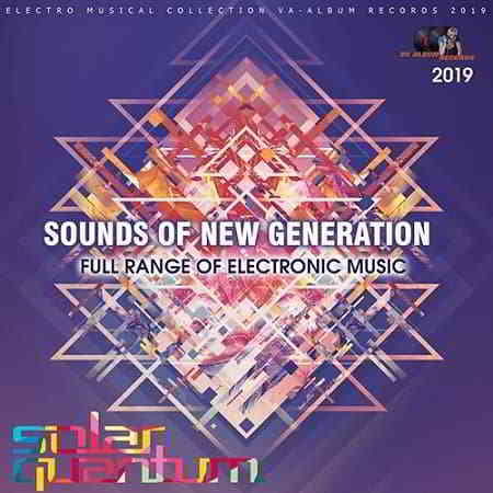 Sounds Of New Generation (2019) скачать через торрент