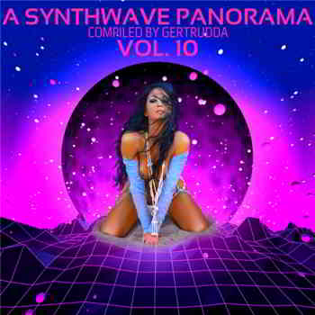 A Synthwave Panorama Vol. 10 (Compiled by Gertrudda) (2019) скачать через торрент