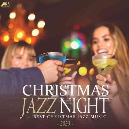 Christmas Jazz Night 2020 [Best X-Mas Jazz Music] (2019) скачать через торрент