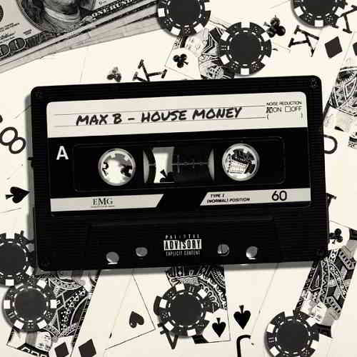 Max B - House Money (2019) скачать через торрент