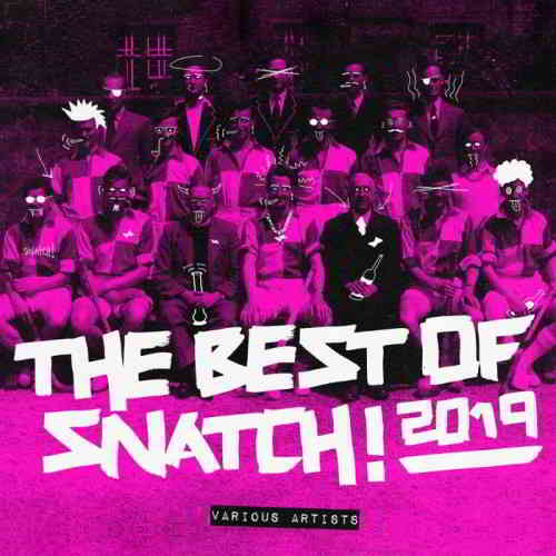 The Best Of Snatch! 2019 (2019) скачать через торрент
