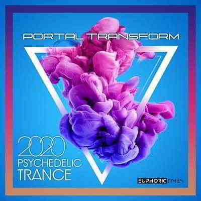 Portal Transform: Psy Trance Music (2020) скачать через торрент