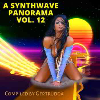 A Synthwave Panorama Vol. 12 (Compiled by Gertrudda) (2020) скачать через торрент