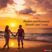 Rhythm and Romance Smooth Jazz Tunes (2020) скачать через торрент
