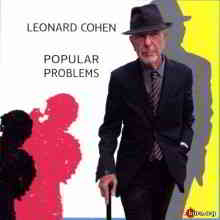 Leonard Cohen - Popular Problems (2014) скачать через торрент