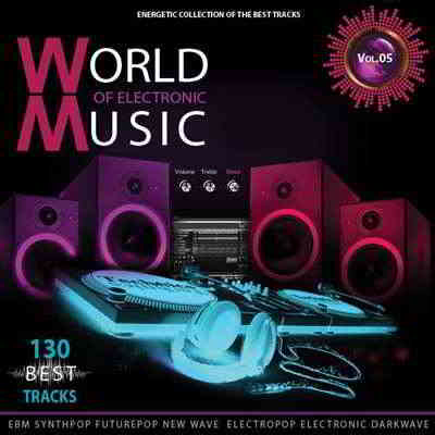 World of Electronic Music Vol.5 Мир электронной музыки (2020) скачать через торрент