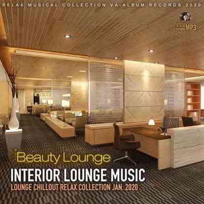 Beauty Interior Lounge Music (2020) скачать через торрент