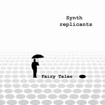 Synth replicants - Fairy Tales (2020) скачать через торрент